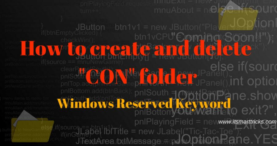 How to create and delete CON folder in windows 7