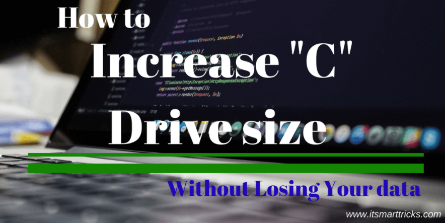 How to increase C Drive size without losing data in Windows