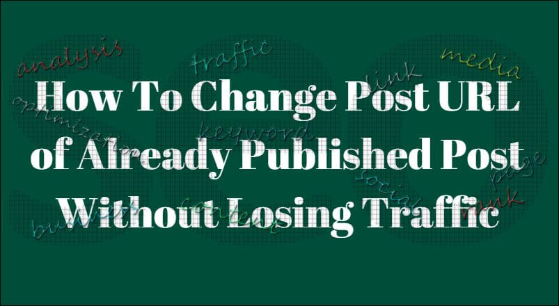 How To Change Post URL of Already Published And Make SEO Friendly