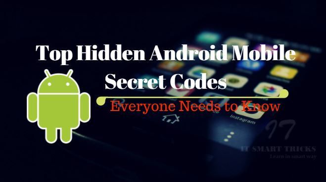 Top Hidden Android Mobile Secret Codes Everyone Needs to Know