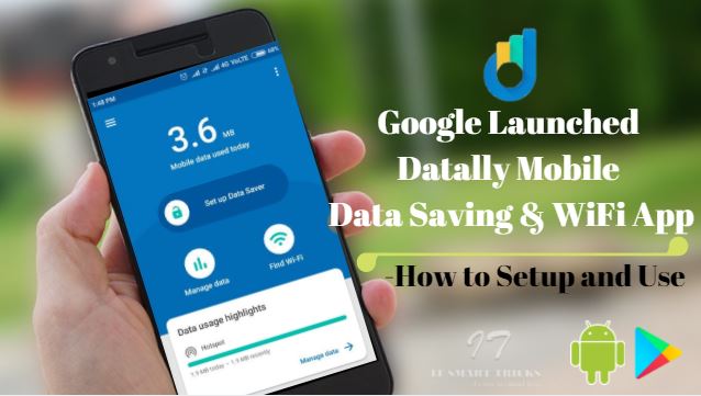 Google Launched Datally Mobile Data Saving and WiFi App