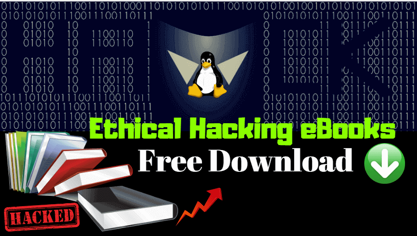 Ethical Hacking eBooks Free Download 2018
