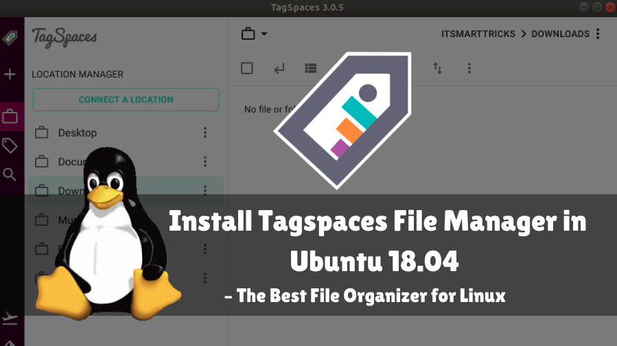 How to install Tagspaces File Manager in Ubuntu 18.04 - The Best File Organizer for Linux