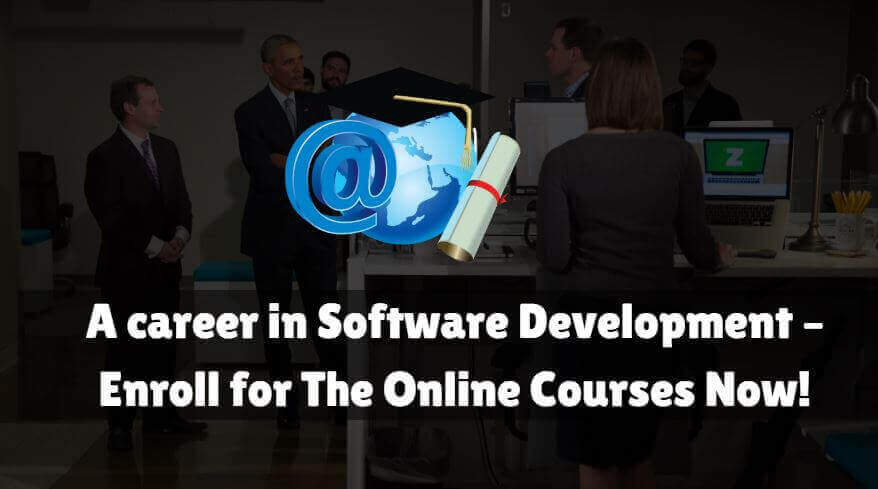 Career in Software Development–Enroll for The Online Courses Now!