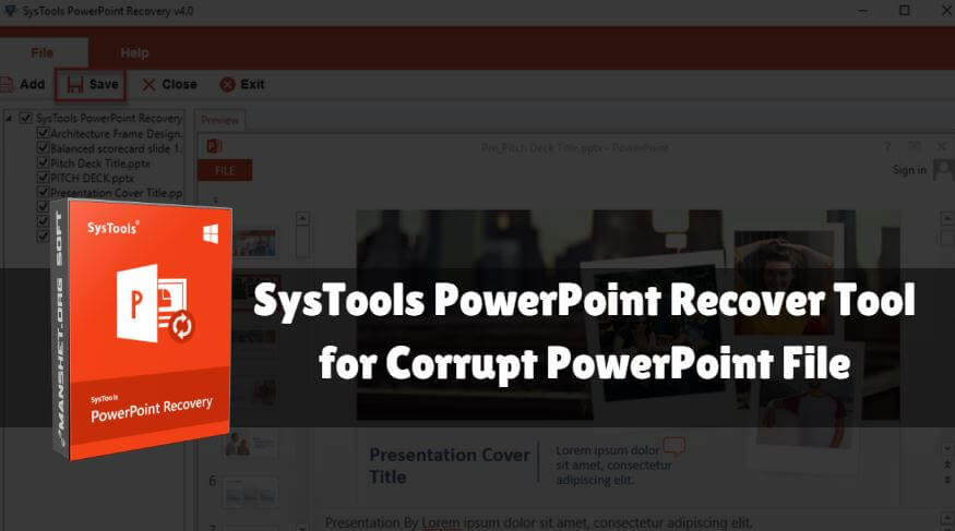 Software Review – SysTools PowerPoint Recover Tool for Corrupt PowerPoint File