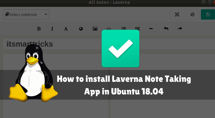 How to install Laverna Note Taking App in Ubuntu 18.04