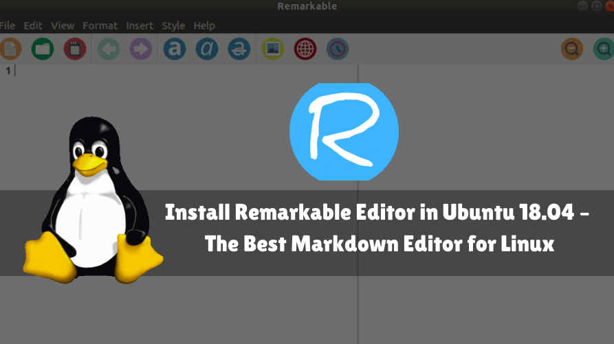 How to install Remarkable Editor in Ubuntu 18.04 - The Best Markdown Editor for Linux