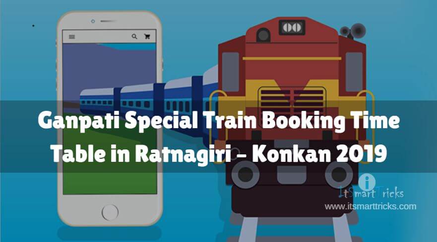 Ganpati Special Train Booking Time Table in Ratnagiri – Konkan 2019