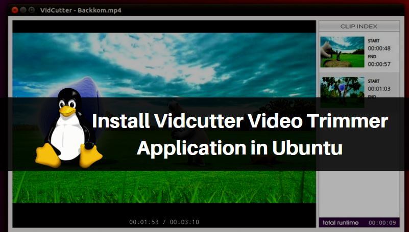 How to install Vidcutter Video Trimmer Application in Ubuntu 18.04