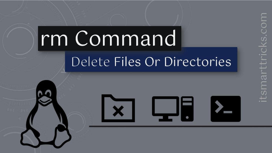 Best Linux RM Command With Examples