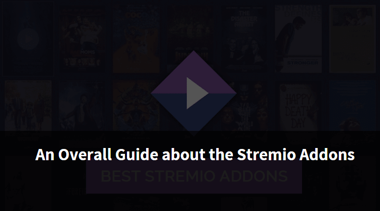 An Overall Guide about the Stremio Addons