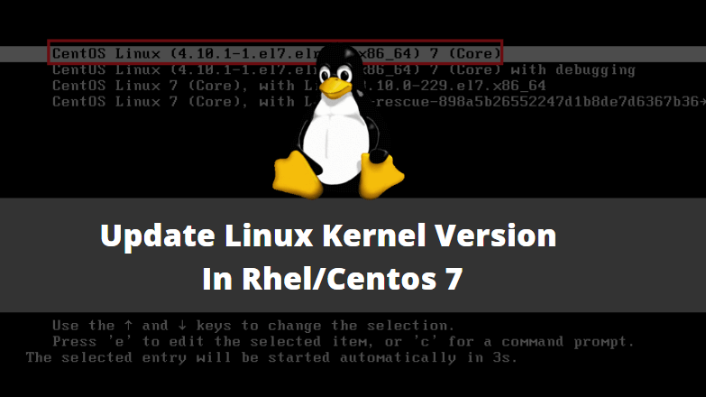 How To Update Linux Kernel Version In Rhel Centos 7