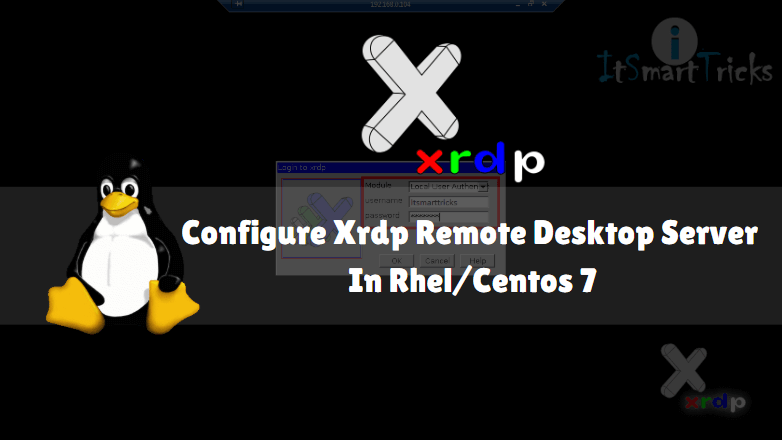 How to Configure xRDP Remote Desktop Server In Rhel/Centos 7