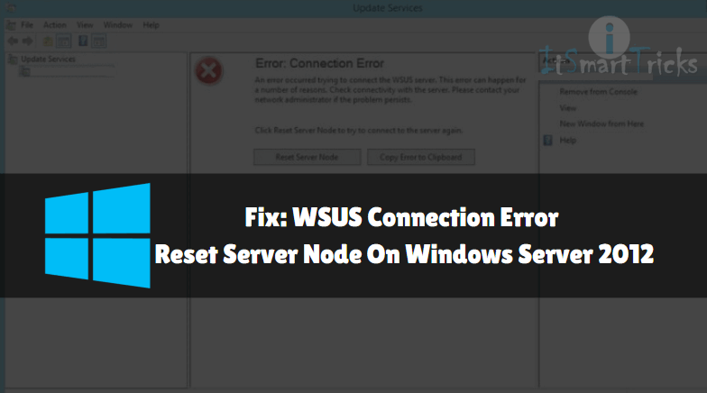Fix WSUS Connection Error Reset Server Node On Windows Server 2012