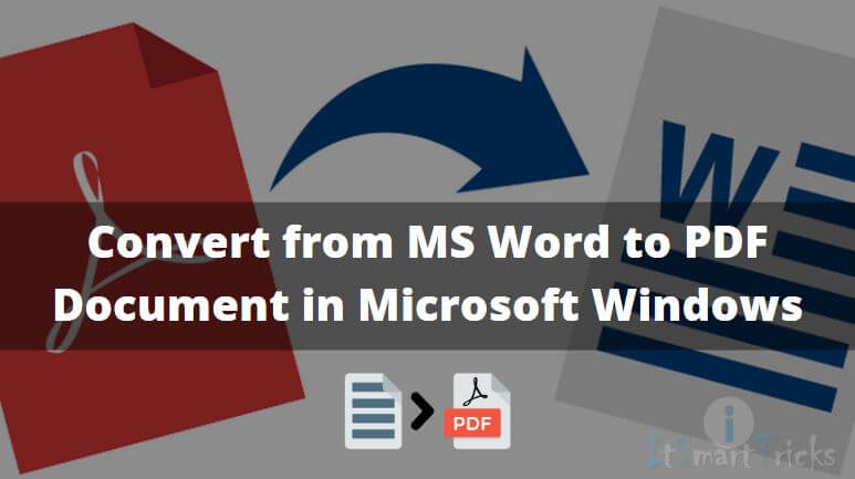 How to Convert from MS Word to PDF Document in Microsoft Windows