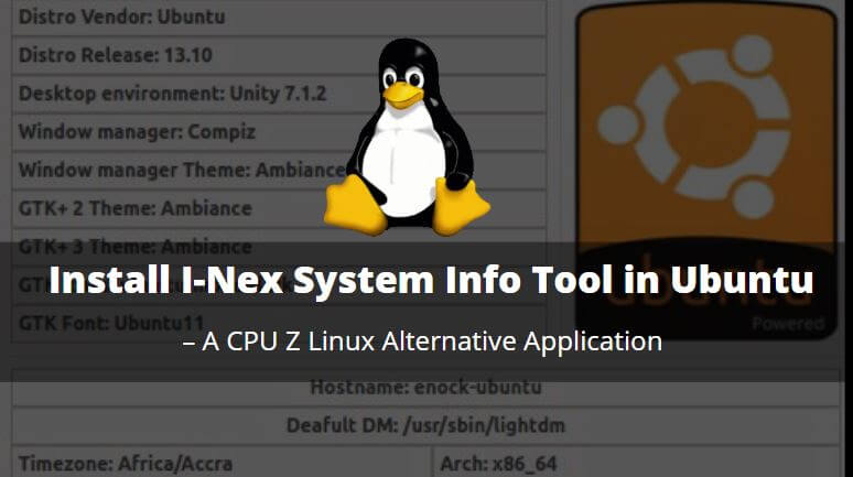 How to Install I-Nex System Info Tool in Ubuntu – A CPU Z Linux Alternative Application