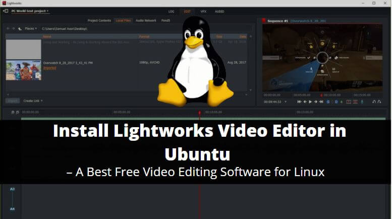 How to Install Lightworks Video Editor in Ubuntu – A Best Free Video Editing Software for Linux