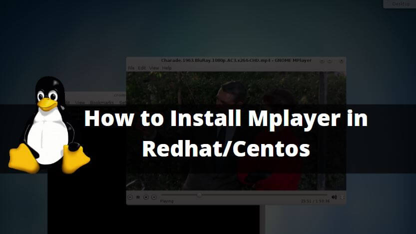 How to Install Mplayer in Redhat/Centos