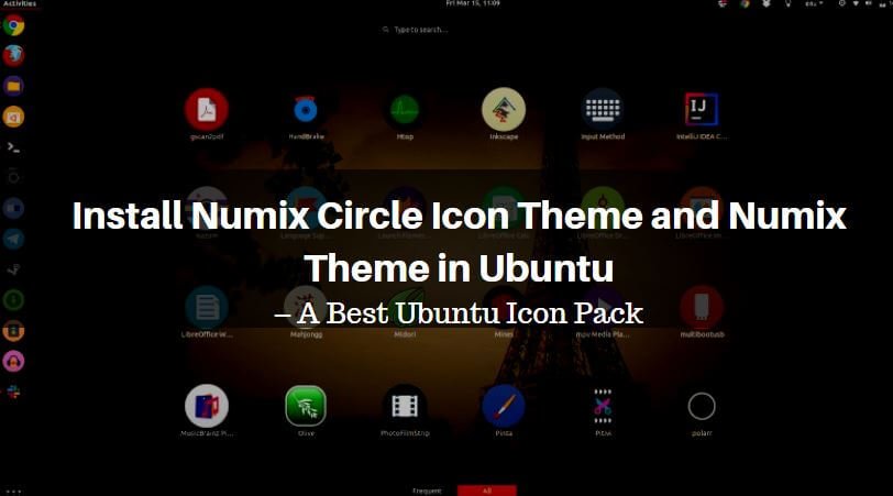 How to Install Numix Circle Icon Theme and Numix Theme in Ubuntu – A Best Ubuntu Icon Pack