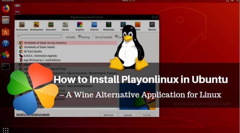 How to Install Playonlinux in Ubuntu – A Wine Alternative Application for Linux
