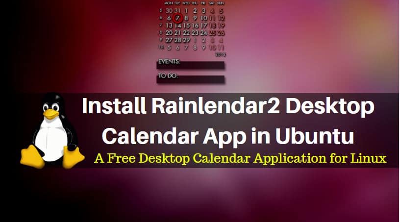 How to Install Rainlendar2 Desktop Calendar App in Ubuntu – A Free Desktop Calendar Application for Linux