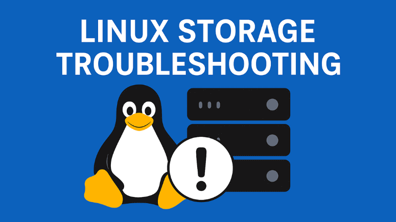 Linux Storage Troubleshooting